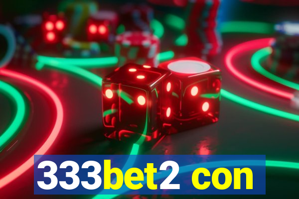 333bet2 con